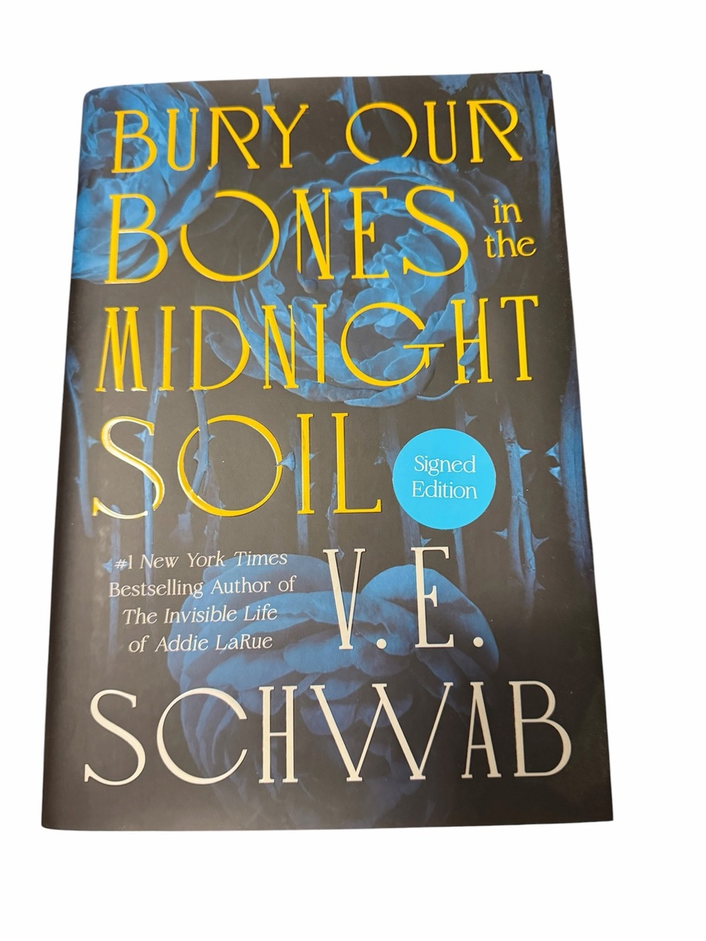 SIGNED Bury Our Bones in the Midnight Soil by V. E. Schwab First Edition VAMPIRE